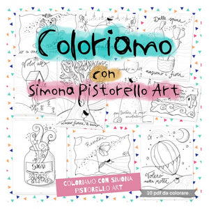 Coloriamo con Simona Pistorello Art - File con 10 PDF da stampare
